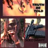 About Truth Be Told Song