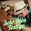 Solo Dios Es el Testigo