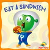 Eat a Sandwich