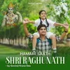 About Hamare Saath Shri Raghunath Song