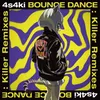 About BOUNCE DANCE (Gigandect remix) Song