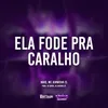 Ela Fode Pra Caralho