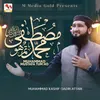 About Muhammad Mustafa Tum Ho Song