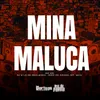About Mina Maluca Song