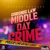 About Middle Day Crime Song