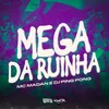 About Mega da Ruinha Song