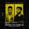 About Good Example (R3HAB VIP Remix) Song