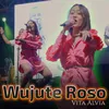 About Wujute Roso Song