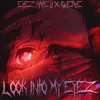 About LOOK INTO MY EYEZ Song