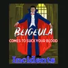 Beigeula Comes to Suck Your Blood