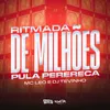 Ritmada de Milhões Pula Perereca