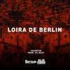 About Loira de Berlin Song