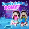 ¿Donde Está Romy?