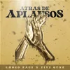 About Atras de Aplausos Song