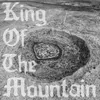 About King of the Mountain Song