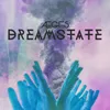 About Dreamstate Song