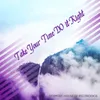 About Take Your Time Do It Right Song