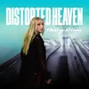 About Distorted Heaven Song