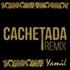 About Cachetada Song