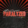 About Paralyzed Song