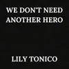 About We Don't Need Another Hero Song