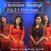 Christian Mashup Evg. J. V Peter Songs