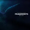 Fragments