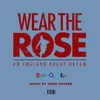 Wear The Rose
