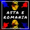 About Asta e Romania Song