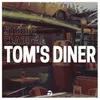 About Tom's Diner Song