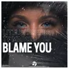 Blame You Extended Mix