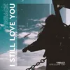 About I Still Love You Song