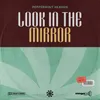 About Look in the Mirror Song