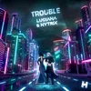 About Trouble Song