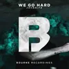 About We Go Hard Song