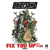 Fix You Up Tom Budin Remix Edit