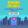 About Young Heart Jarreau Vandal Remix Song