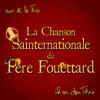 About La Chanson Sainternationale du Père Fouettard Song