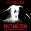 Holding on (Post Mortem Outro) Original Motion Picture Soundtrack