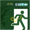 To the Exit