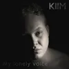 My Lonely Voice