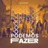 About Podemos Fazer Song