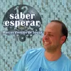 About Saber Esperar Song