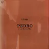 About Pedro Acústico Song