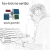 About Fox-trot no Sertão Song