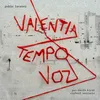 About Valentia Tempo Voz Song