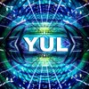 Who Are Yul?