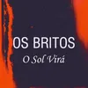 About O Sol Virá Song