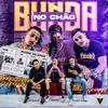 About Bunda No Chão Song