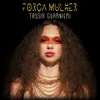 About Força Mulher Song